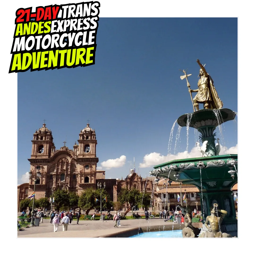 NEW 21 day Trans Andes Express Day1